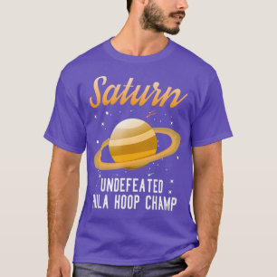 Saturn Undefeated Hula Hoop Champion Funny T-Shirt