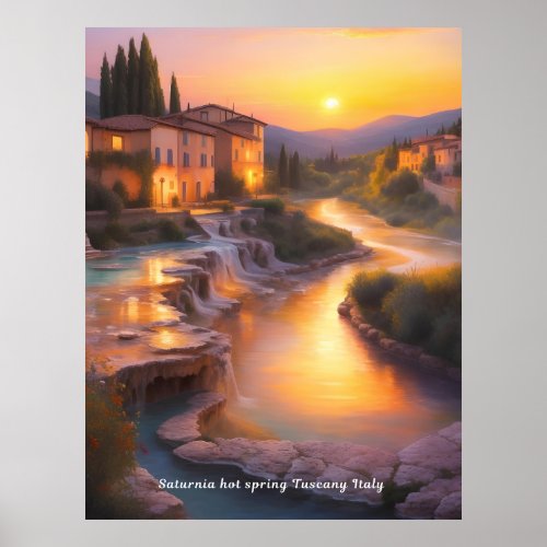 Saturnia Hot Springs Tuscany Italy Painting  Poster