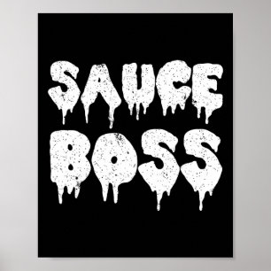 Sauce Boss Chef Bbq Cook Food Humorous Poster