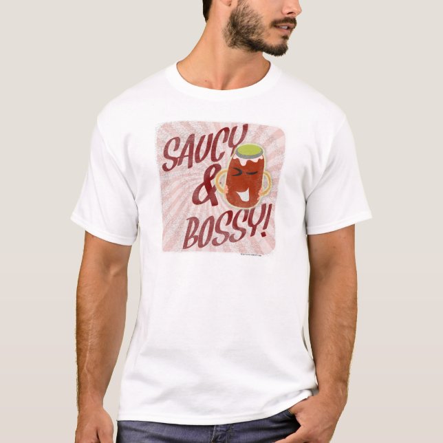 Saucy and Bossy T-Shirt (Front)