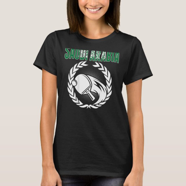 Saudi Arabia Ping Pong   Saudi Table Tennis Suppor T-Shirt (Front)