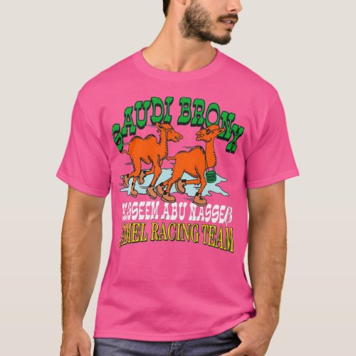 Saudi Bronx camel racing team T_Shirt