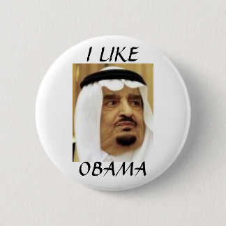 SAUDI KING FAHD, I LIKEOBAMA PINBACK BUTTON