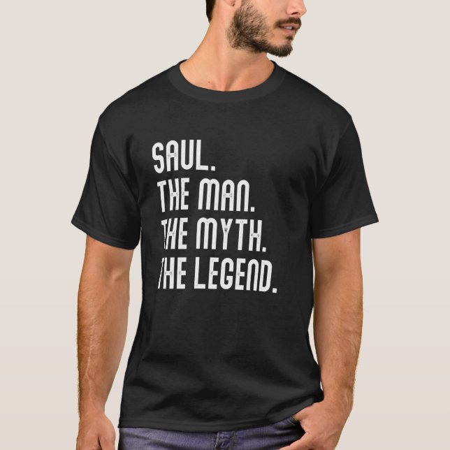 SAUL Man Myth Legend Shirt Gifts For Mens Funny SA (Front)