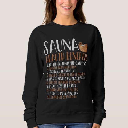 Sauna health benefits sweatshirt