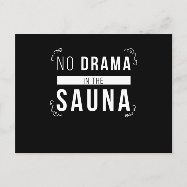 Sauna No Drama In The Sauna Wellness Postcard (Front)