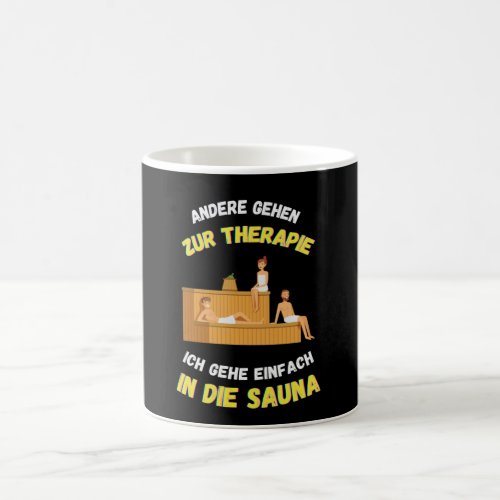 Sauna Others Go To Therapy Saunas Coffee Mug