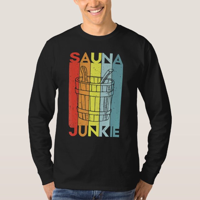 Sauna Spa Massage Sweat room Banya T-Shirt (Front)