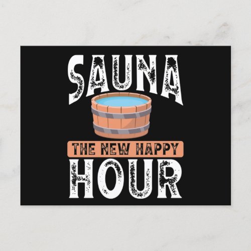 Sauna the new happy hour postcard
