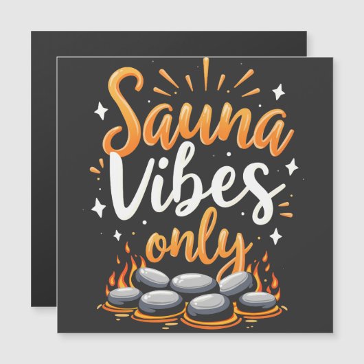 Sauna Vibes Only Sauna Enthusiast Spa Day (Front/Back)