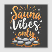 Sauna Vibes Only Sauna Enthusiast Spa Day (Front)