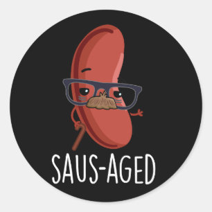 Saus-aged Funny Old Sausage Puns Dark BG Classic Round Sticker