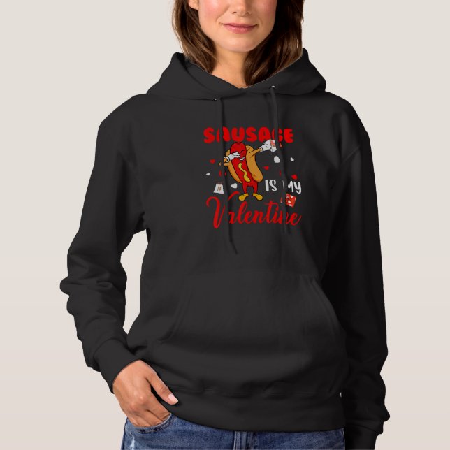 Sausage Is My Valentine Cute Hearts Dabbing Sausag Hoodie (Front)