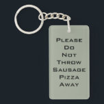 Sausage Pizza Keychain<br><div class="desc">Popular mnemonic for remembering the 7 layers of the OSI network model: 1 Physical 2 Data Link 3 Network 4 Transport 5 Session 6 Presentation 7 Application or "Please Do Not Throw Sausage Pizza Away" Choose a background color or click on "Customize It!" to change the font type, size, color,...</div>