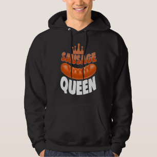 Sausage Queen Best Ever  Women Sausage Love Foodie Hoodie