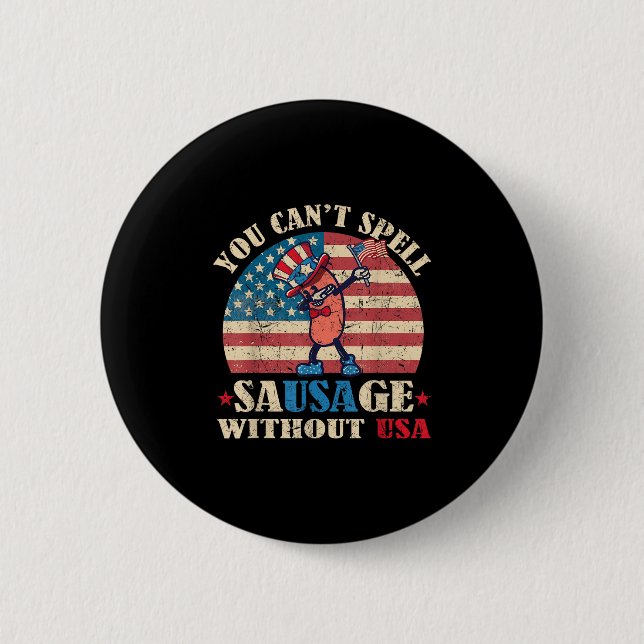 Sausage Without Usa Retro Funny 4th Of July Indepe Button (Front)