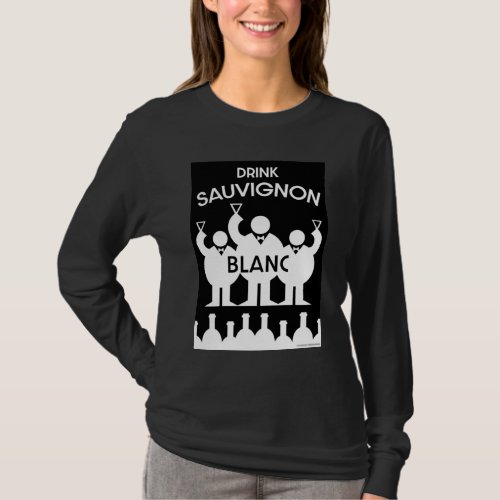 Sauvignon Blanc Wine Drinker  T_Shirt