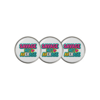 SAVAGE NOT AVERAGE GOLF BALLS BALL MARKER