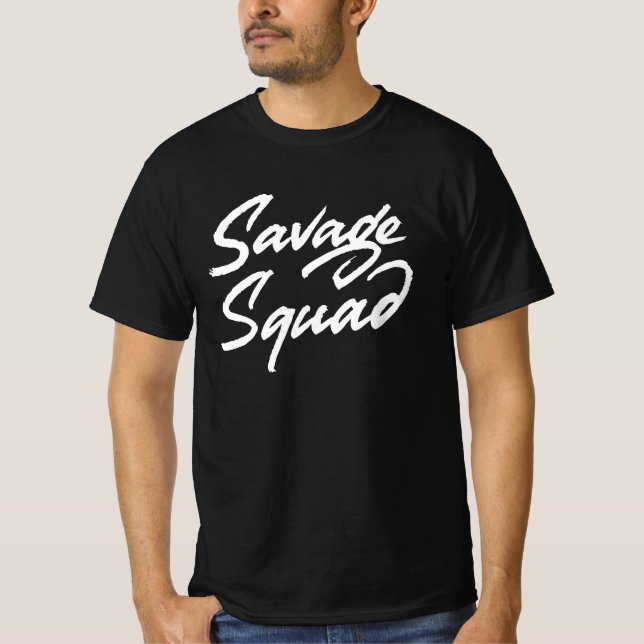 Savage Squad T-Shirt (Front)