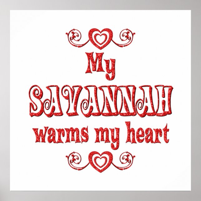 Savannah Cats Warm My Heart Poster (Front)