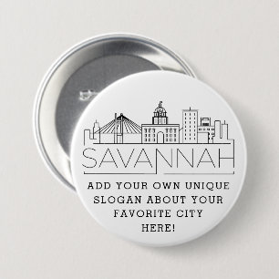 Savannah Georgia Skyline Custom Slogan Button