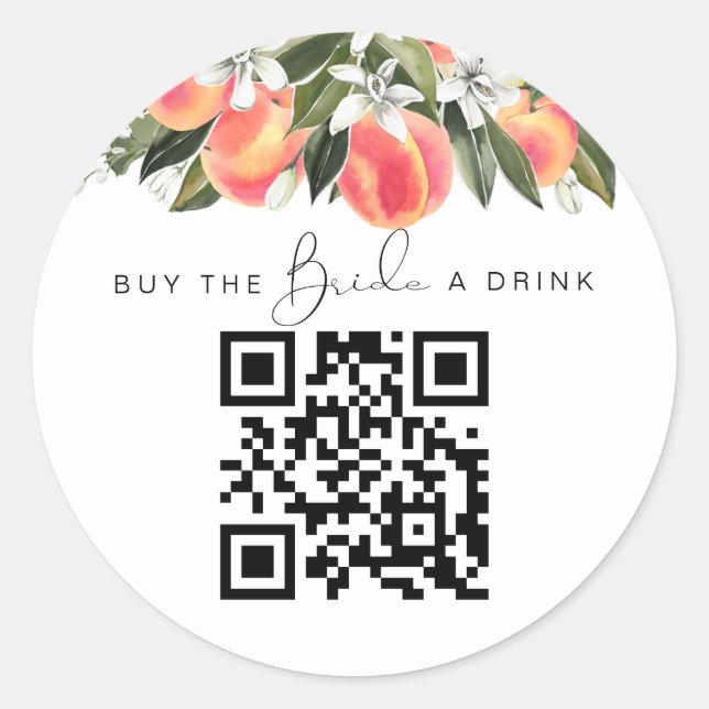 SAVANNAH Peach Buy the Bride a Drink QR Code Classic Round Sticker (Front)