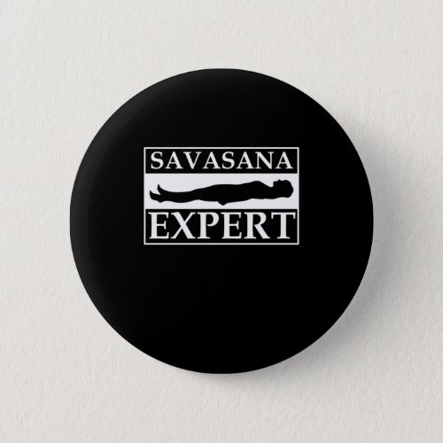 Savasana Expert Yoga Asana Zen Meditation Gift Button