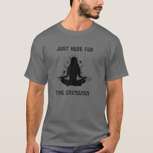 Savasana Meditation Yoga And Yogi New Age Fitness T_Shirt