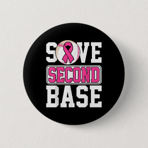 Save 2nd Base Baseball Player Breast Cancer Awaren Button