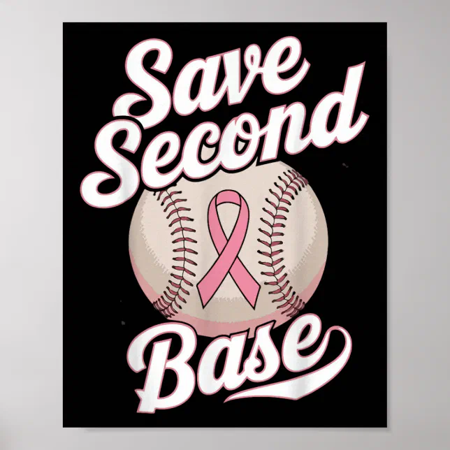 Save 2nd Base Sticker Save 2nd Base Baseball Player Breast Cancer Awaren Poster | Zazzle