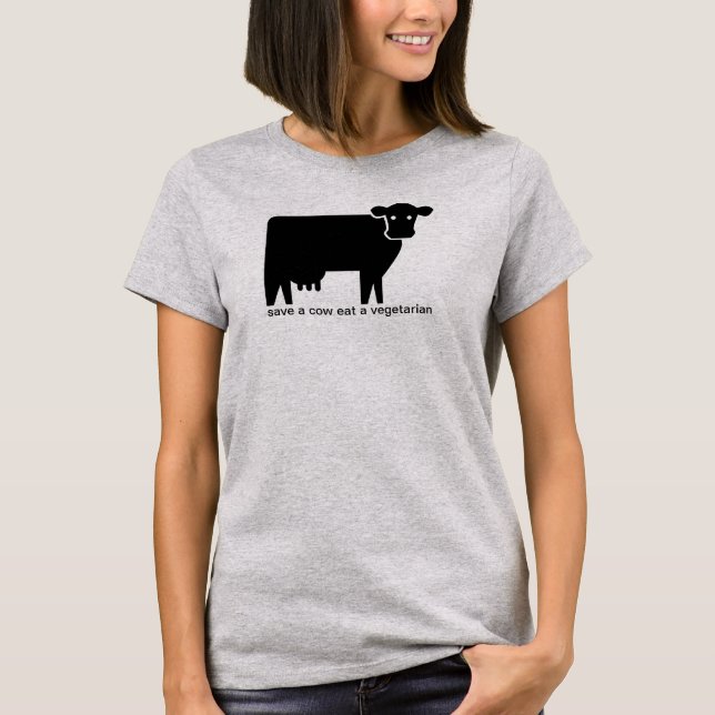 save a cow, eat a vegetarian T-Shirt (Front)