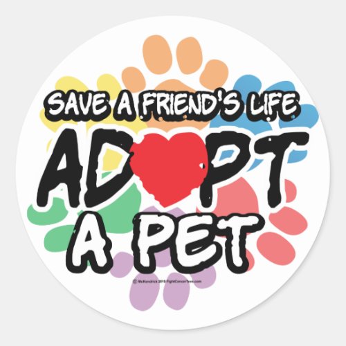 Save A Friend Adopt A Pet Classic Round Sticker