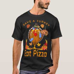 Save a Funny Turkey Pilgrim Eat Pizza Adult Vegan T-Shirt