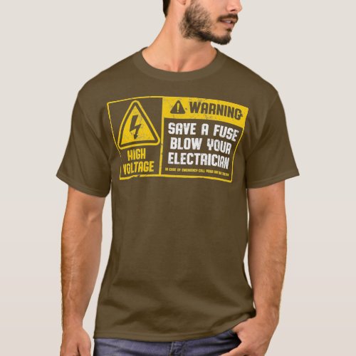 Save A Fuse Blow Your Electrician Funny Lineman T_Shirt