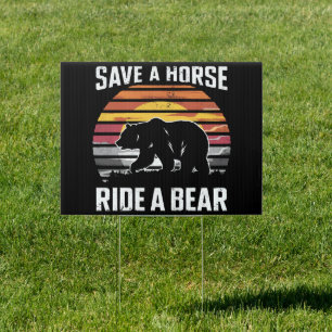 Save A Horse Ride A Bear Gay Pride Bear Community Sign