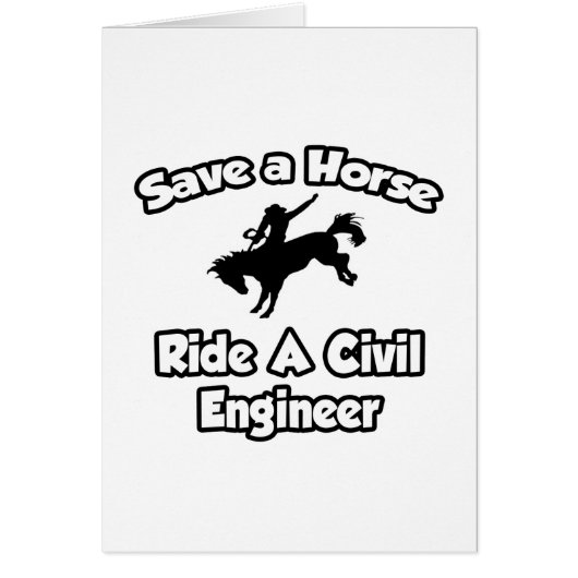 Save a Horse, Ride a Civil Engineer Cards (Front)
