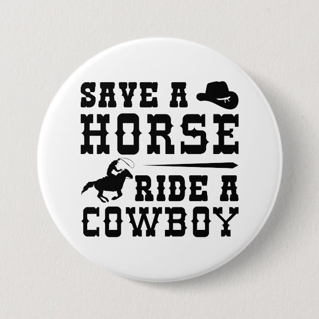 Save A Horse Ride A Cowboy Button (Front)