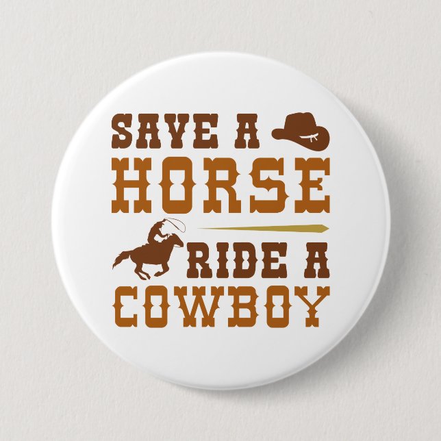 Save A Horse Ride A Cowboy Button (Front)