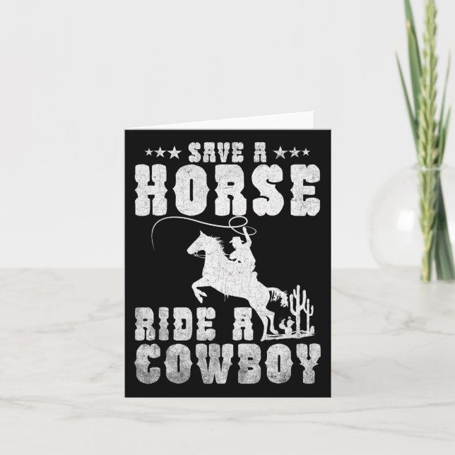 Save A Horse Ride A Cowboy Funny Horse Riding Men' Card (Front)