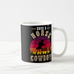 Save A Horse Ride A Cowboy Funny Horse Riding Men' Coffee Mug