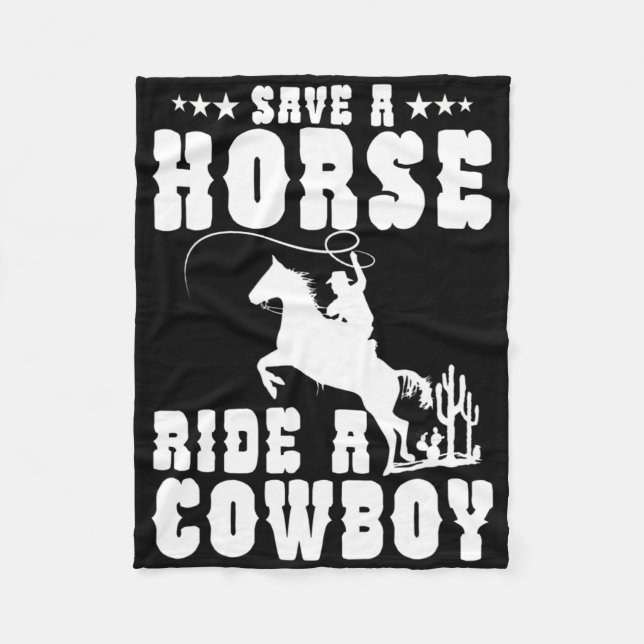 Save A Horse Ride A Cowboy Funny Horse Riding Men' Fleece Blanket (Front)
