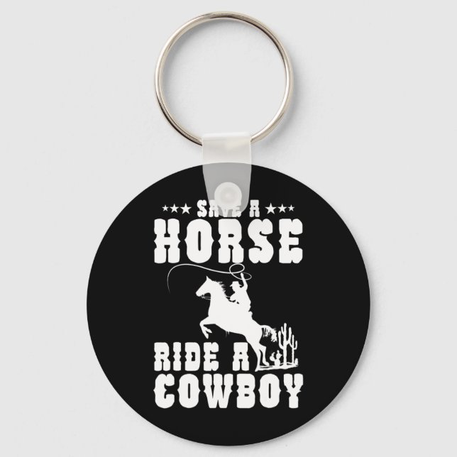 Save A Horse Ride A Cowboy Funny Horse Riding Men' Keychain (Front)