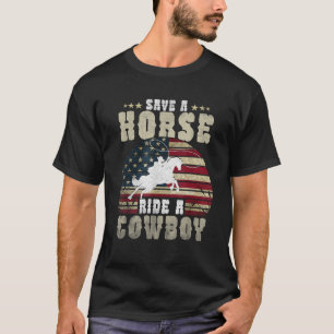 Save a Horse Ride a Cowboy Funny Horse Riding Men T-Shirt
