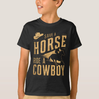 Save A Horse Ride A Cowboy Funny Rodeo Horseck Rid T-Shirt