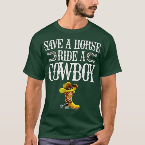 Save A Horse Ride A Cowboy T_Shirt