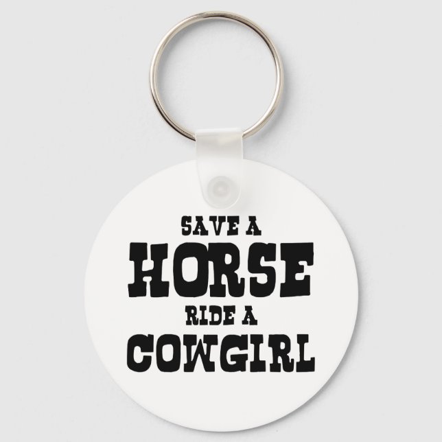 SAVE A HORSE RIDE A COWGIRL KEYCHAIN (Front)
