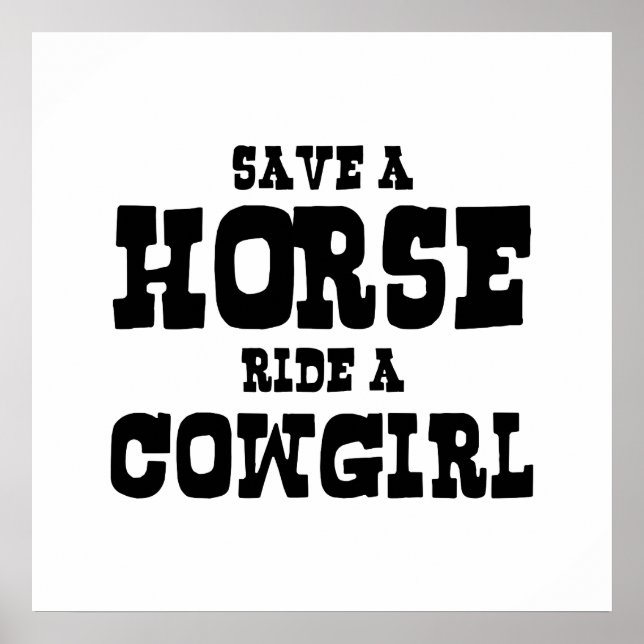 SAVE A HORSE RIDE A COWGIRL POSTER (Front)