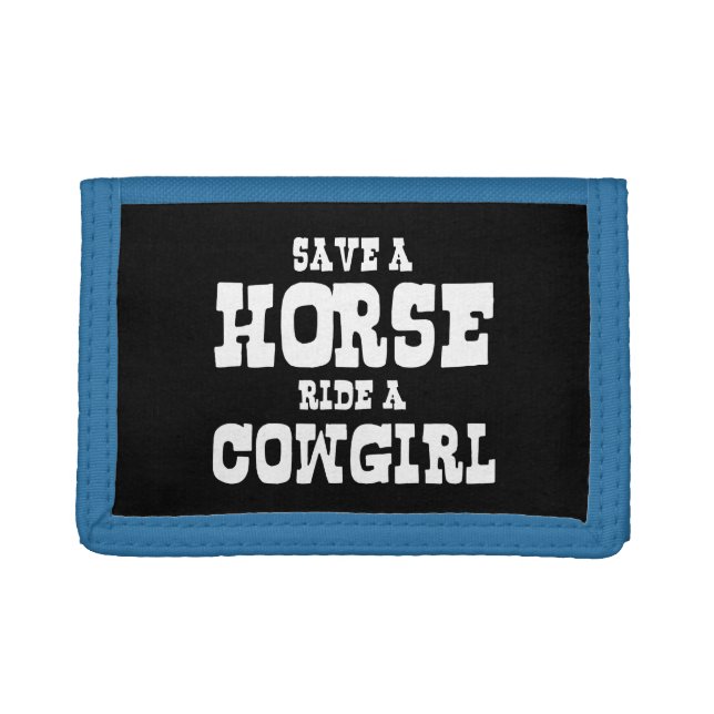 SAVE A HORSE RIDE A COWGIRL TRIFOLD WALLET (Front)