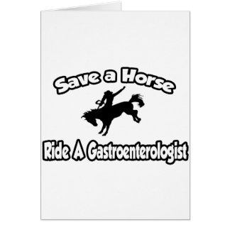 Save a Horse, Ride a Gastroenterologist Cards