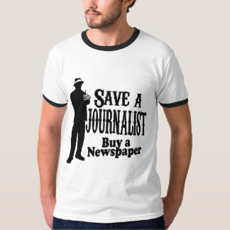 save a journalist buy a newspaper T-Shirt